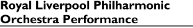 'Royal Liverpool Philharmonic Orchestra Performance'